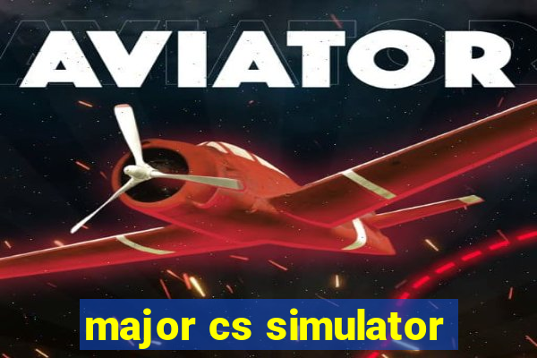 major cs simulator